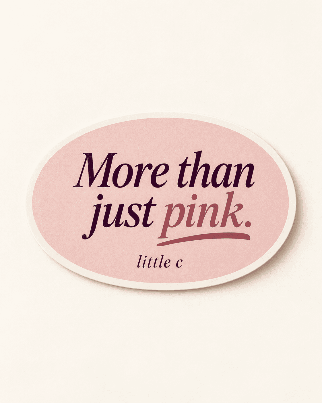 More than just pink sticker — rose product mockup with “More than just pink.” lettering.